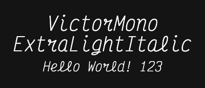 VictorMono-ExtraLightItalic